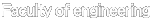Faculty of engineering